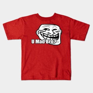 U Mad Bro? Kids T-Shirt